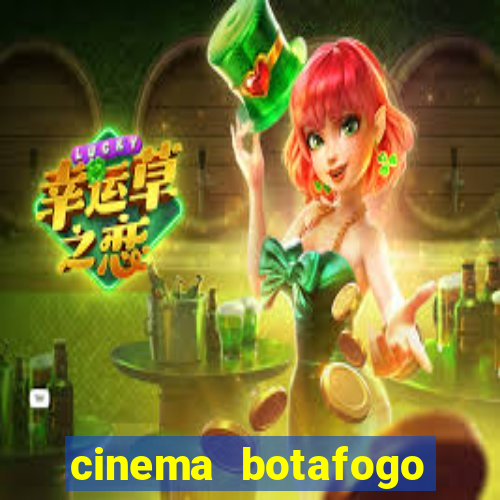 cinema botafogo praia shopping